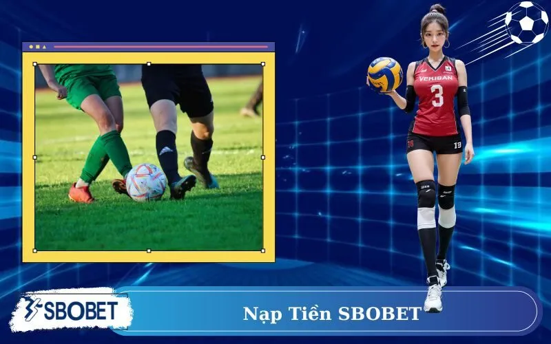 Nạp tiền SBOBET